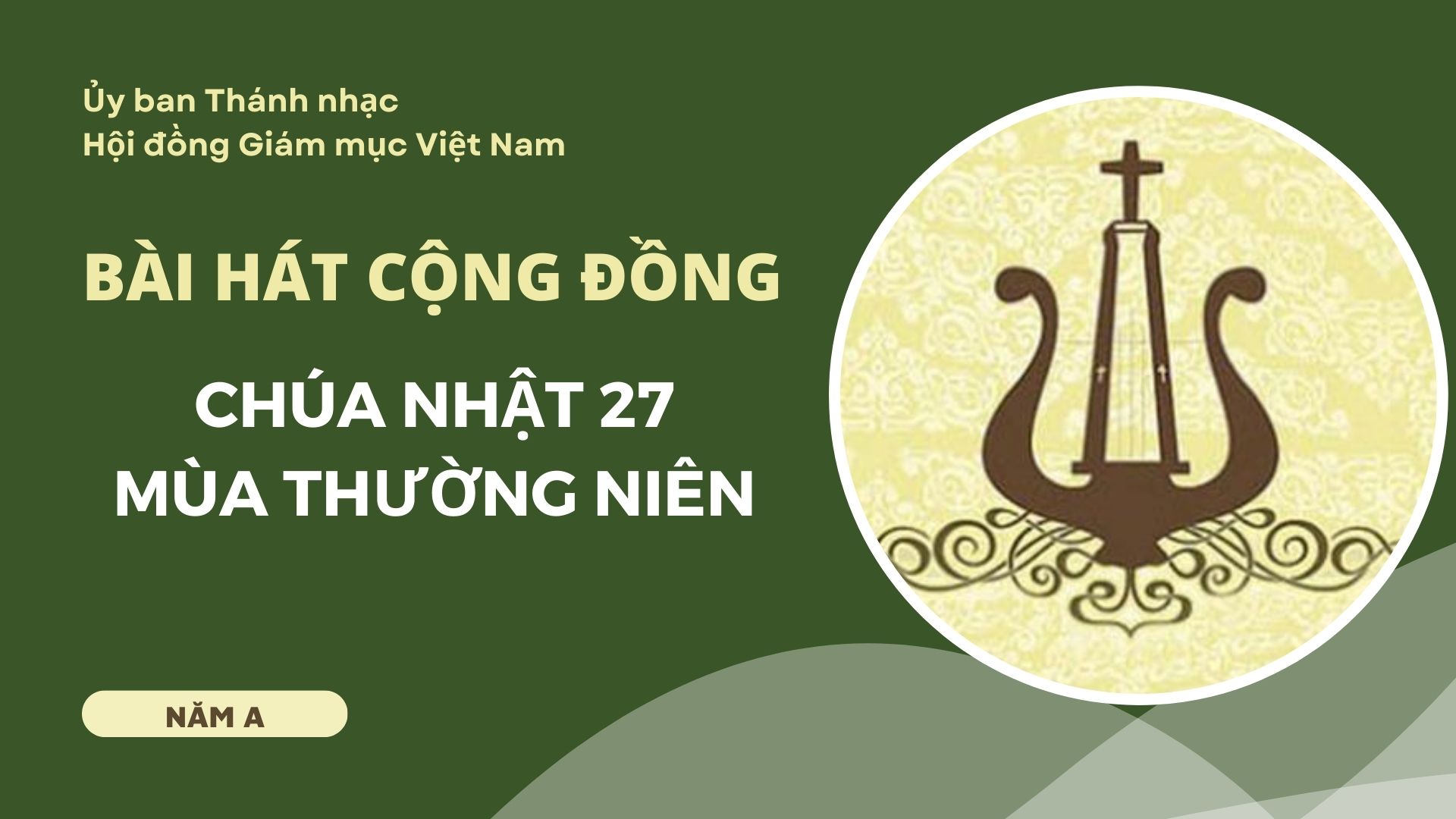 Bài hát cộng đồng cho Chúa nhật 27 Thường niên năm A