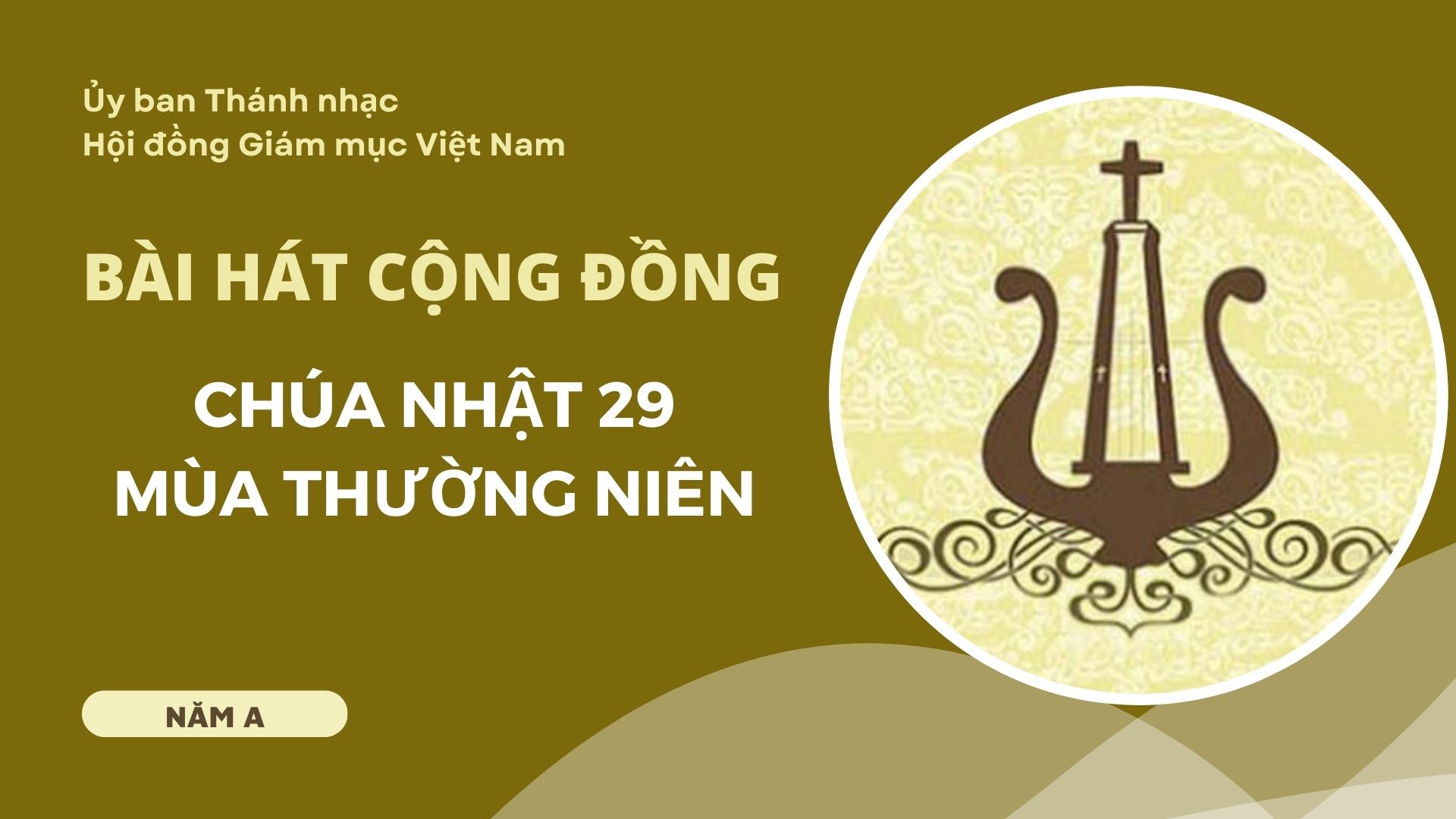 Bài hát cộng đồng cho Chúa nhật 29 Thường niên năm A