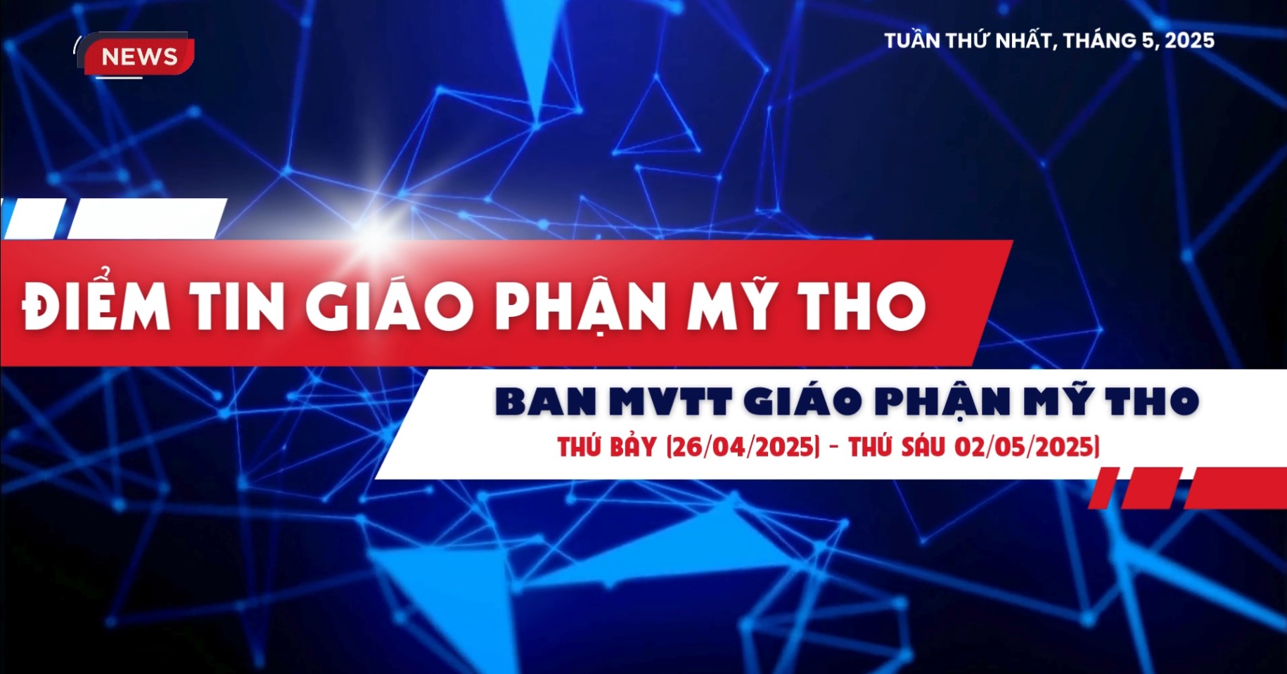 Điểm tin tuần _ MVTT Gp. Mỹ Tho (26/04 - 02/05/2025)