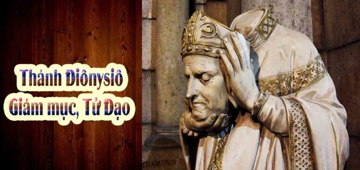 Thánh Điônysiô, Giám mục và các bạn tử đạo – Thánh Gioan Lêônarđô, linh mục