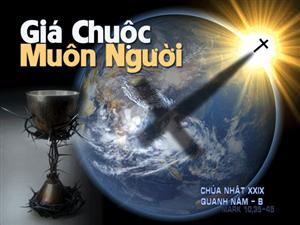SUY NIỆM CHÚA NHẬT 29 THƯỜNG NIÊN năm B _Linh mục Trầm Phúc