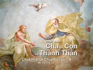 Suy niệm Lễ Chúa Ba Ngôi năm B_LM Trầm Phúc