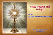 Chầu Thánh Thể - Tháng 2: Lạy Chúa, con đây, xin hãy sai con