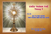 Chầu Thánh Thể - Tháng 7: Qui tụ mọi người trở thành  môn đệ Đức Kitô