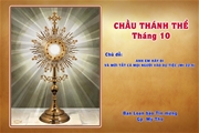 Chầu Thánh Thể - Tháng 10: Anh em hãy đi và mời tất cả mọi người vào dự tiệc (Mt 22,9)