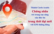 Thánh Carlo Acutis - Chứng nhân trẻ trung rực sáng của đức tin trong thời đại mới với GPS thiêng liêng