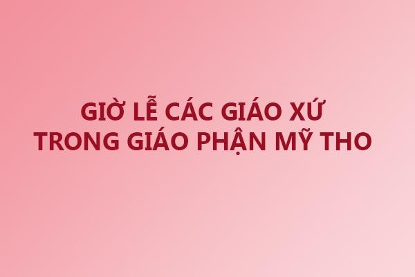 Giờ lễ các giáo xứ trong Giáo phận Mỹ Tho