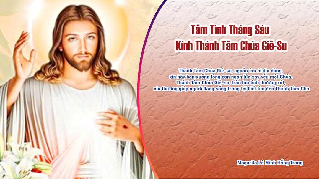 Tâm Tình Tháng Sáu – Kính Thánh Tâm Chúa Giê-Su