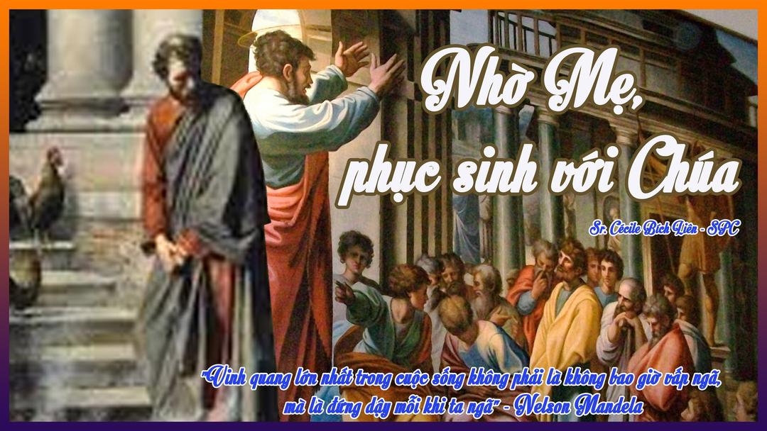 Nhờ Mẹ, phục sinh với Chúa