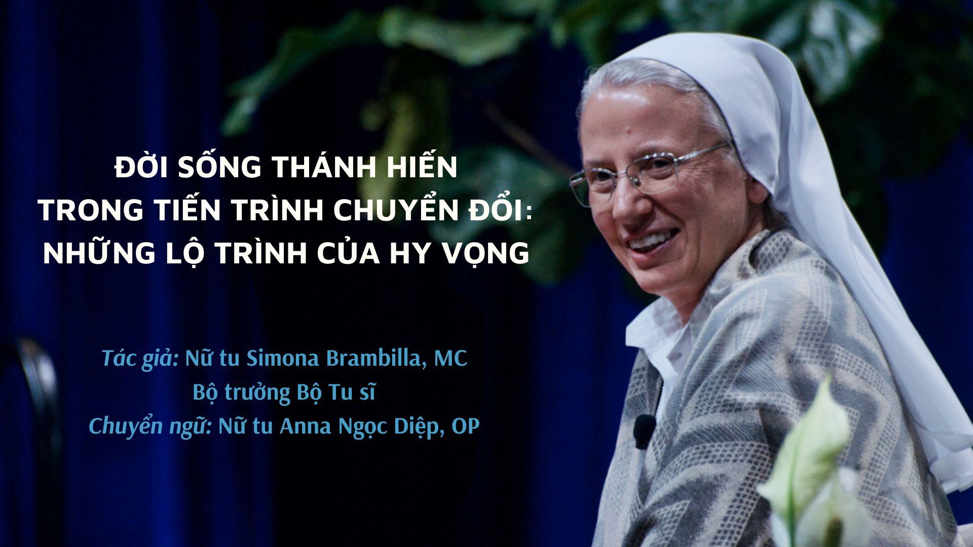 Đời sống thánh hiến trong tiến trình chuyển đổi - Những lộ trình của hy vọng