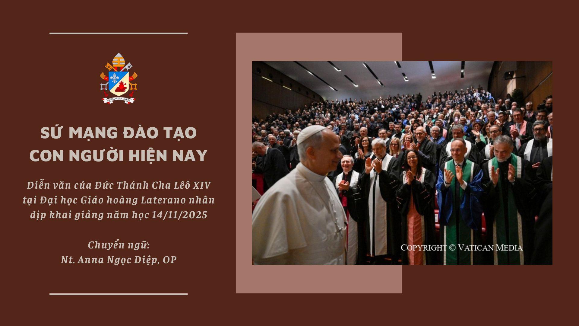 Sứ mạng đào tạo con người hiện nay - Diễn văn của Đức Giáo hoàng Lêô XIV tại Đại học Giáo hoàng Laterano nhân dịp khai giảng năm học
