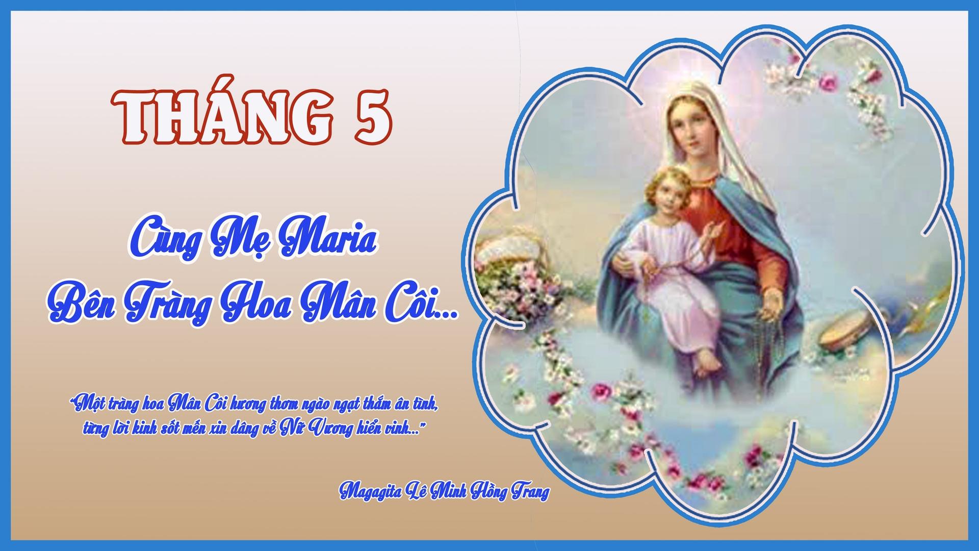 Tháng 5: Cùng Mẹ Maria, Bên Tràng Hoa Mân Côi