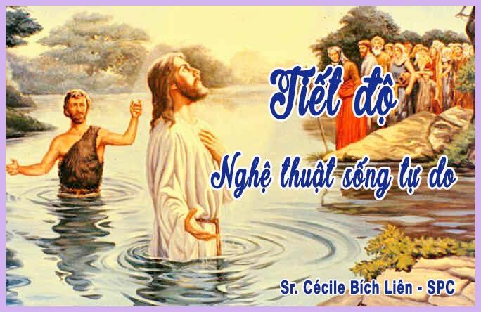 Nhân Đức Tiết Độ: Nghệ Thuật Sống Tự Do