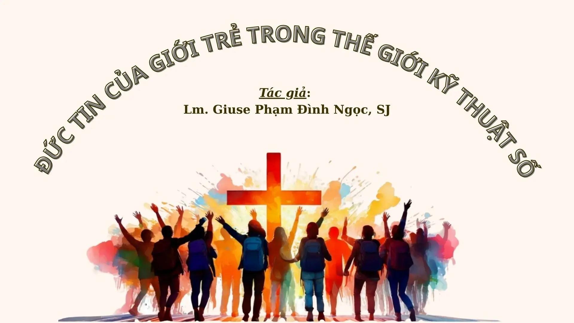 Đức tin của giới trẻ trong thế giới kỹ thuật số