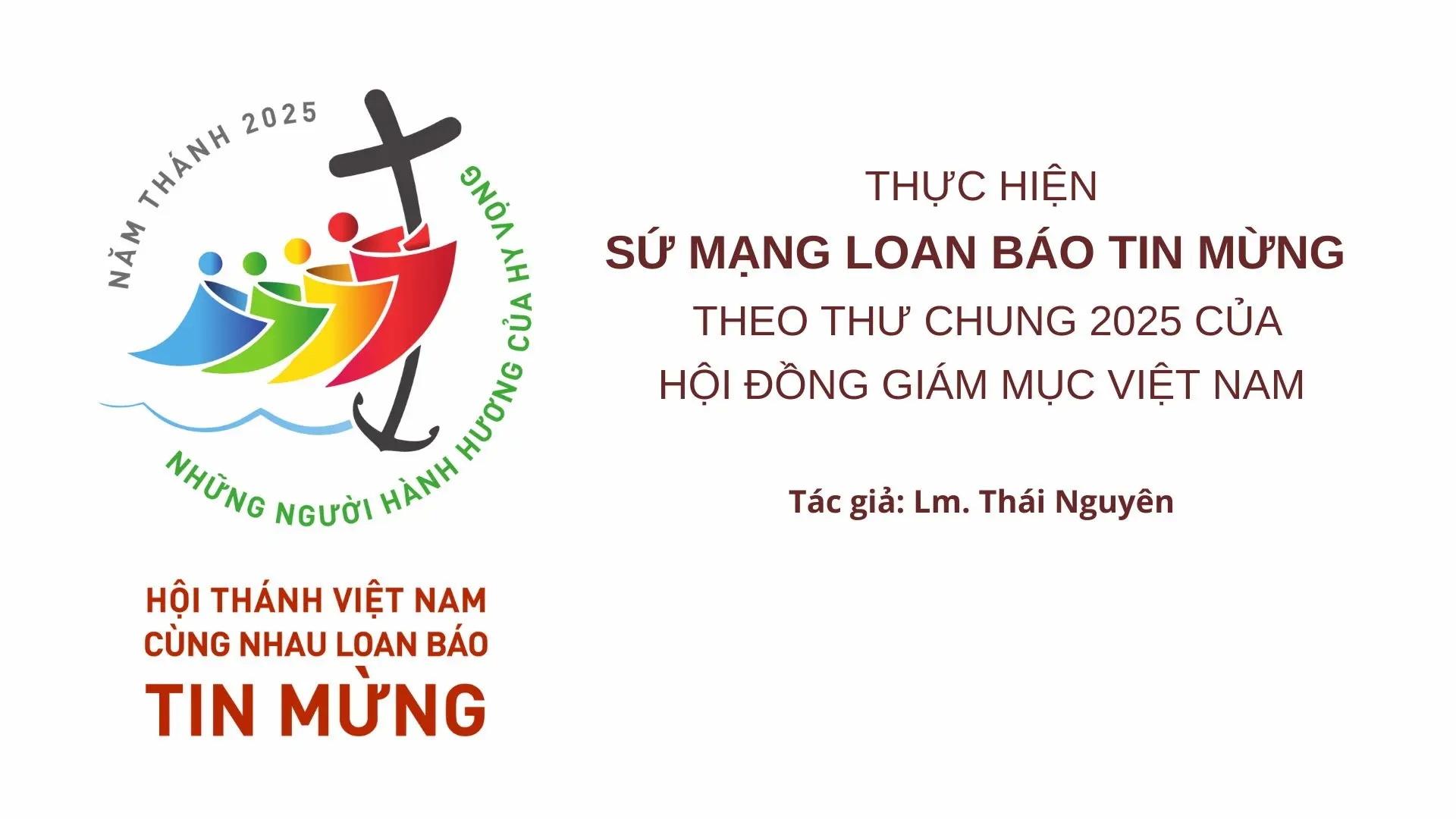 Thực hiện sứ mạng loan báo Tin mừng theo Thư chung 2025 của Hội Đồng Giám Mục Việt Nam