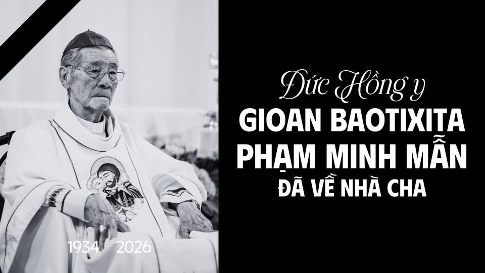 Đức Hồng y đã về nhà Cha. Xin các giáo xứ đổ chuông sầu kéo dài 10 phút vào lúc 20g tối nay 22-3-2026