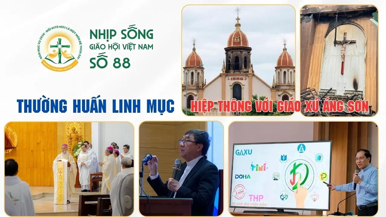Hiệp thông với Giáo xứ Áng Sơn - Thường huấn Linh mục - Nhịp sống Giáo hội Việt Nam số 88 (18/8/2026 -24/8/2026)