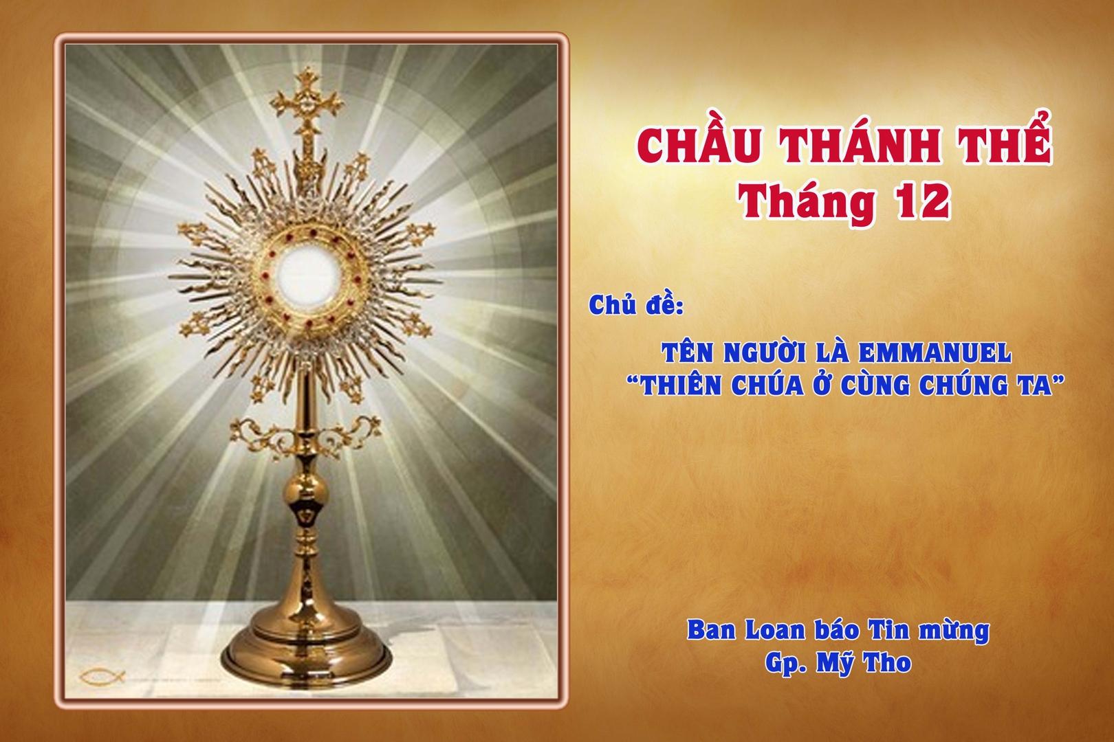 Chầu Thánh Thể - Tháng 12: Tên người là Emmanuel “Thiên Chúa ở cùng chúng ta”