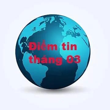 Điểm lại những sự kiện xảy ra trong tháng 03.2026