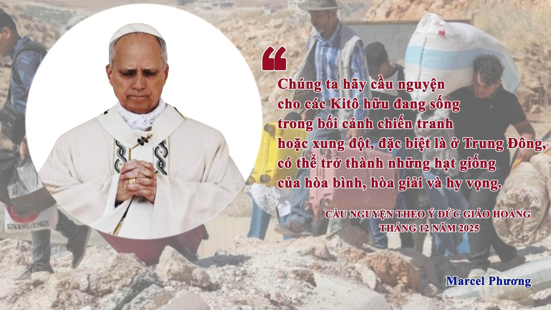 Cầu nguyện theo ý Đức Giáo Hoàng: Tháng 12 - Các Kitô hữu vùng Trung Đông ngày nay vẫn đang bị phân biệt, đối xử và bách hại