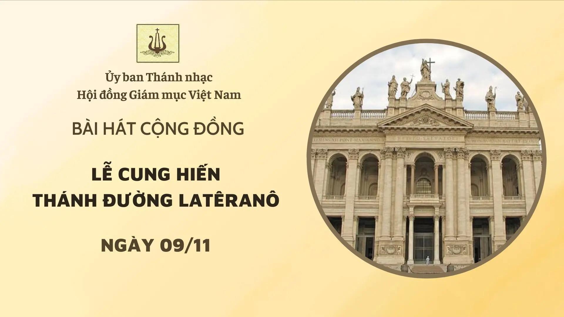 Bài hát cộng đồng lễ Cung hiến Thánh đường Latêranô (09/11/2025)