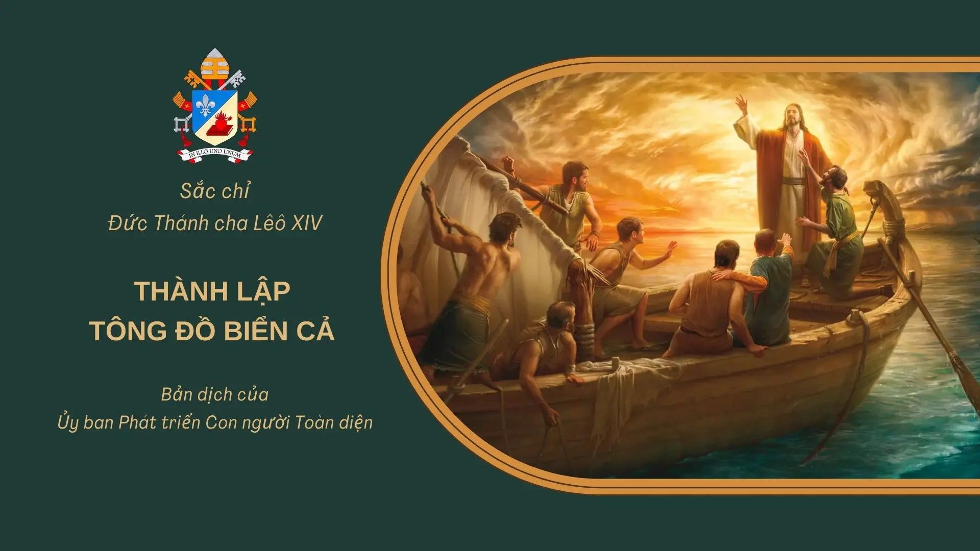 Sắc chỉ của Đức Thánh Cha Lêô XIV về việc thành lập Tông đồ Biển cả, cơ quan điều phối công cuộc tông đồ biển cả