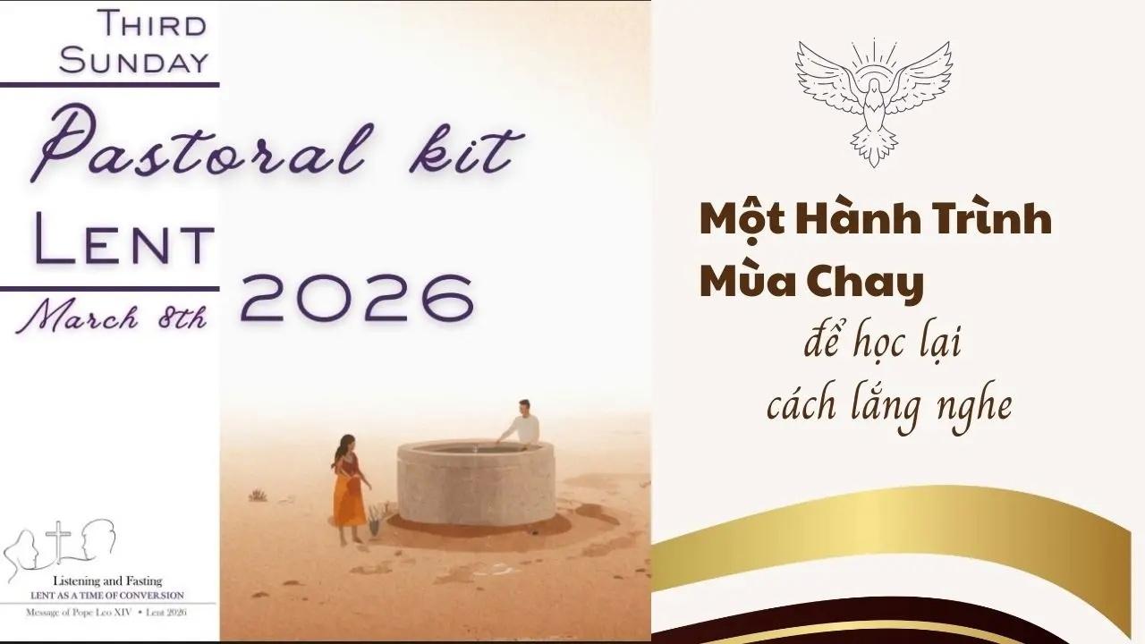 Tài liệu mục vụ giúp sống mùa Chay 2026 của Bộ Phát triển Con người Toàn diện - Tuần 3
